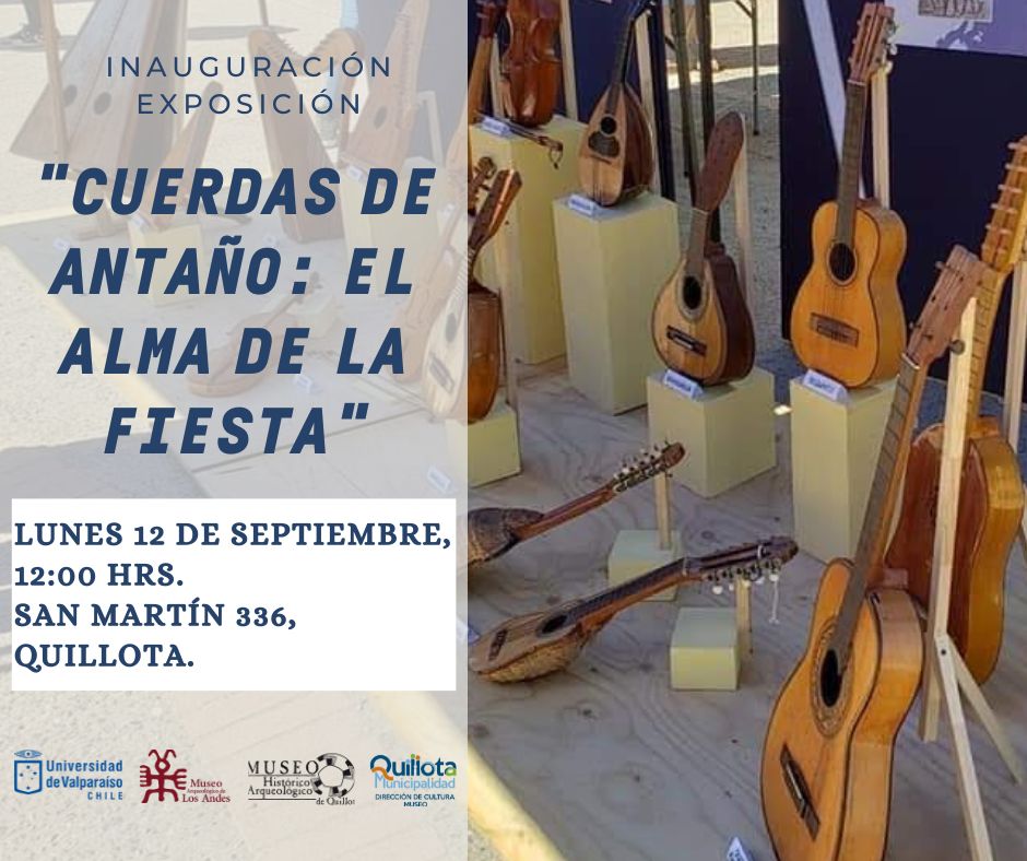 Exposición Cuerdas de antaño: El Alma de la fiesta se lanza en Quillota